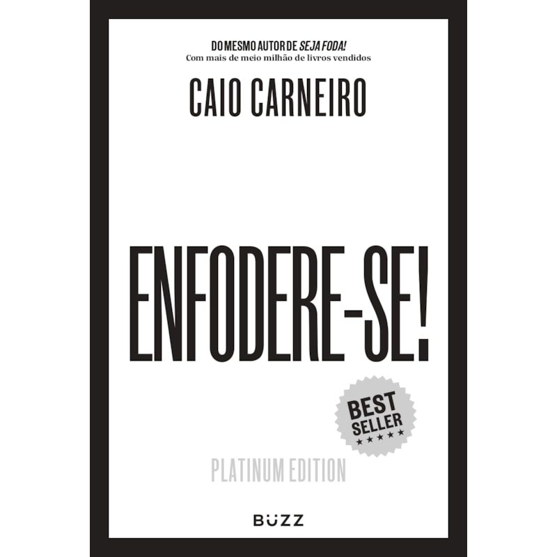 ENFODERE-SE! EDIÇÃO PLATINUM