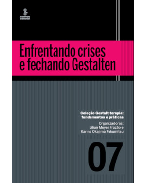 ENFRENTANDO CRISES E FECHANDO GESTALTEN