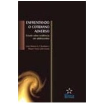 ENFRENTANDO O COTIDIANO ADVERSO: ESTUDO SOBRE RESILIENCIA EM ADOLESCENTE - 1