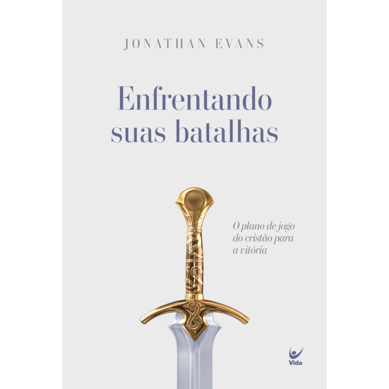 Enfrentando suas Batalhas: O plano de jogo do cristão para a vitória