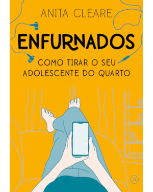 ENFURNADOS: COMO TIRAR O SEU ADOLESCENTE DO QUARTO