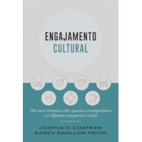 ENGAJAMENTO CULTURAL: UM CURSO INTENSIVO SOBRE QUESTÕES CONTEMPORÂNEAS E AS DIFERENTES PERSPECTIVAS CRISTÃS