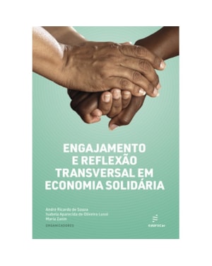 ENGAJAMENTO E REFLEXÃO TRANSVERSAL EM ECONOMIA SOLIDÁRIA
