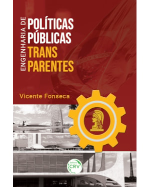 ENGENHARIA DE POLÍTICAS PÚBLICAS TRANSPARENTES