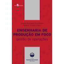 Engenharia de produção em foco: gestão de operações