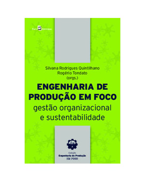 Engenharia de produção em foco: gestão organizacional e sustentabilidade