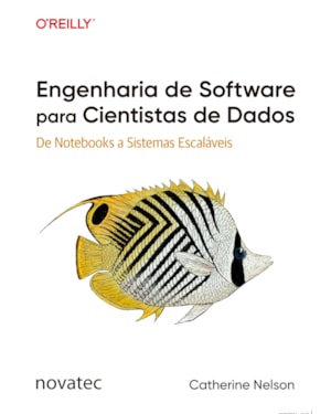 ENGENHARIA DE SOFTWARE PARA CIENTISTAS DE DADOS