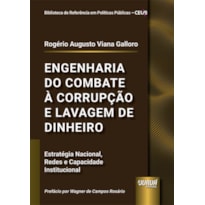 ENGENHARIA DO COMBATE À CORRUPÇÃO E LAVAGEM DE DINHEIRO