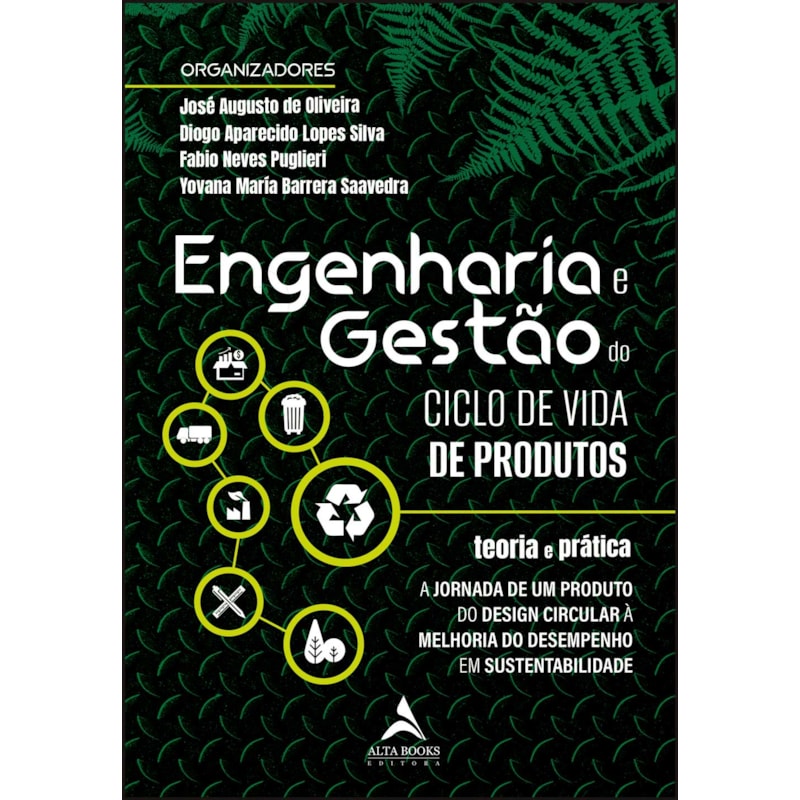 Engenharia e gestão do ciclo de vida de produtos: teoria e prática