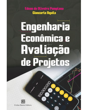 ENGENHARIA ECONÔMICA E AVALIAÇÃO DE PROJETOS