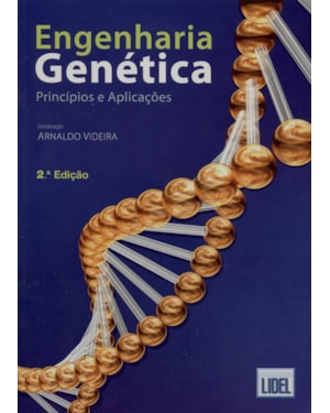 ENGENHARIA GENÉTICA - PRINCÍPIOS E APLICAÇÕES