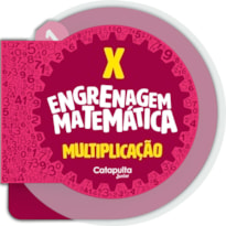 ENGRENAGEM MATEMÁTICA: MULTIPLICAÇÃO