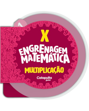 ENGRENAGEM MATEMÁTICA: MULTIPLICAÇÃO
