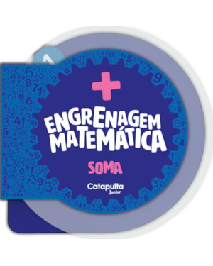 ENGRENAGEM MATEMÁTICA: SOMA