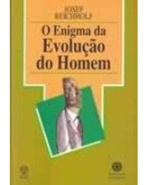 ENIGMA DA EVOLUCAO DO HOMEM, O