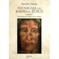 ENIGMA DO ROSTO DE JESUS - A IMPRESSIONANTE HISTÓRIA DO VÉU DE VERÔNICA