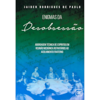 ENIGMAS DA DESOBSESSÃO