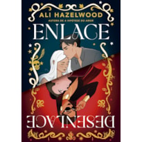 ENLACE & DESENLACE: DUAS HISTÓRIAS EM UM SÓ LIVRO