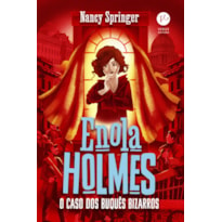 ENOLA HOLMES: O CASO DOS BUQUÊS BIZARROS (VOL. 3)