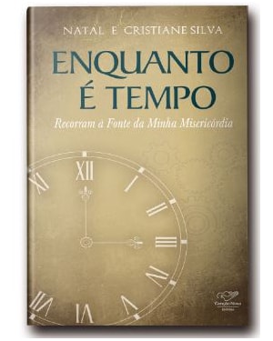ENQUANTO É TEMPO - RECORRAM A FONTE DA MINHA MISERICÓRDIA