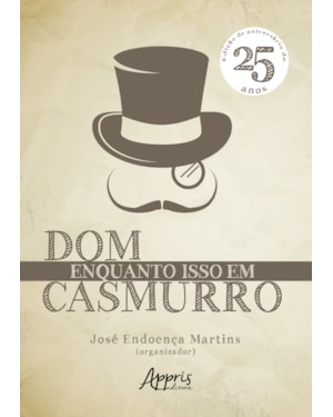 ENQUANTO ISSO EM DOM CASMURRO