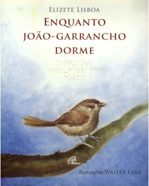 Enquanto joão garrancho dorme - com braile