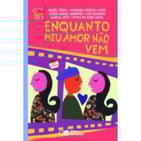 ENQUANTO MEU AMOR NÃO VEM