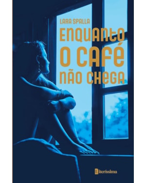 ENQUANTO O CAFÉ NÃO CHEGA