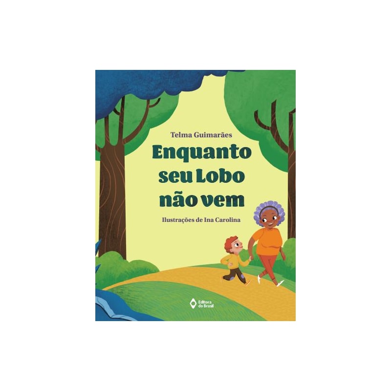 ENQUANTO SEU LOBO NÃO VEM