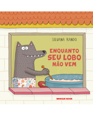 ENQUANTO SEU LOBO NÃO VEM