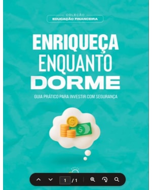 Enriqueça enquanto dorme: Guia prático para investir com segurança