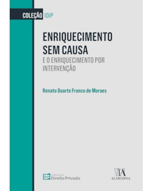 Enriquecimento sem causa: e o enriquecimento por intervenção
