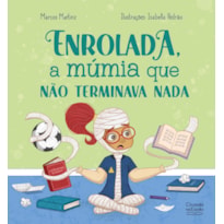 ENROLADA, A MÚMIA QUE NÃO TERMINAVA NADA - COLEÇÃO CLUBE DO SUSTO
