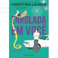 ENROLADA EM VOCÊ: UMA HISTÓRIA MODERNA DE ENROLADOS