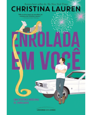 ENROLADA EM VOCÊ: UMA HISTÓRIA MODERNA DE ENROLADOS