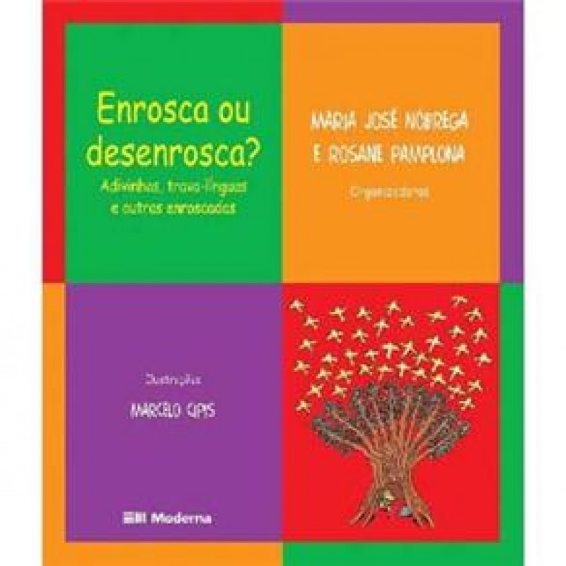 ENROSCA OU DESENROSCA?: ADIVINHAS, TRAVA-LÍNGUAS E OUTRAS ENROSCADAS