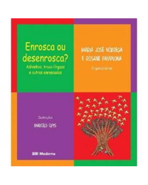 Enrosca ou desenrosca: adivinhas, trava-línguas e outras enroscadas