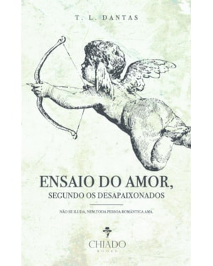 ENSAIO DO AMOR, SEGUNDO OS DESAPAIXONADOS