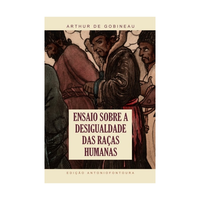 ENSAIO SOBRE A DESIGUALDADE DAS RAÇAS HUMANAS