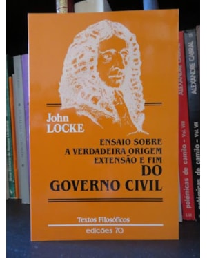 ENSAIO SOBRE A VERDADEIRA ORIGEM, EXTENSÃO E FIM DO GOVERNO CIVIL