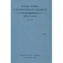 ENSAIO SOBRE O ENTENDIMENTO HUMANO - 2 VOLUMES ENSAIO SOBRE O ENTENDIMENTO HUMANO - 2 VOLUMES
