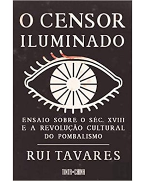 ENSAIO SOBRE O SÉCULO XVIII E A REVOLUÇÃO CULTURAL DO POMBALISMO