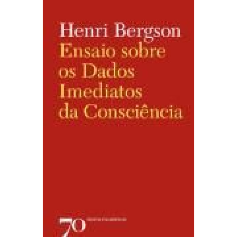 Ensaio sobre os dados imediatos da consciência
