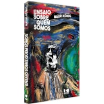 ENSAIO SOBRE QUEM SOMOS