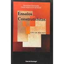 ENSAIOS CONSTRUTIVISTAS