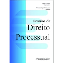 ENSAIOS DE DIREITO PROCESSUAL