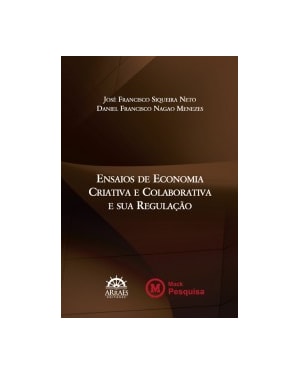 Ensaios de economia criativa e colaborativa e sua regulação