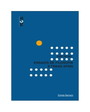 ENSAIOS DE FILOSOFIA E TEMAS AFINS