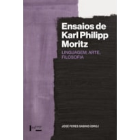 Ensaios de Karl Philipp Moritz: linguagem, arte, filosofia