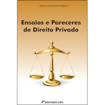 ENSAIOS E PARECERES DE DIREITO PRIVADO